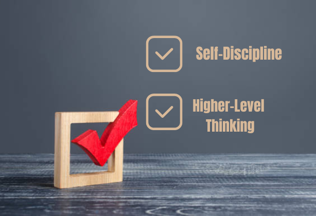 Self-Discipline and Higher-Level Thinking